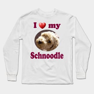 I Love My Schnoodle Long Sleeve T-Shirt